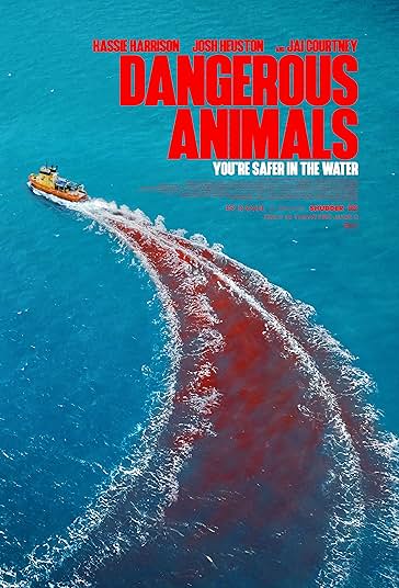 دانلود فیلم حیوانات خطرناک Dangerous Animals 2025 با دوبله فارسی 